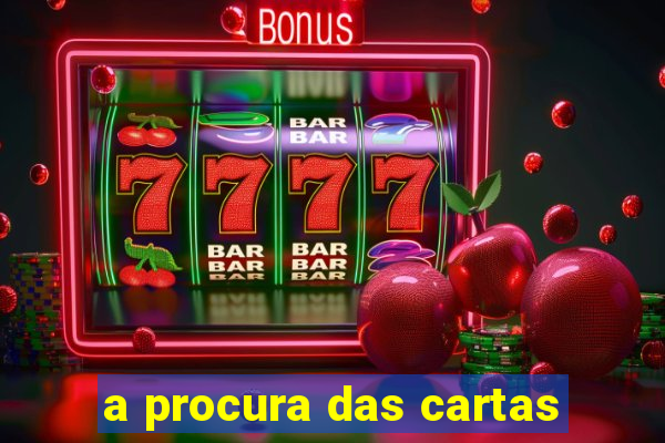 a procura das cartas